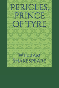 Pericles, Prince of Tyre