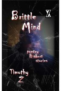 Brittle Mind