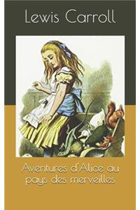 Aventures d'Alice au pays des merveilles