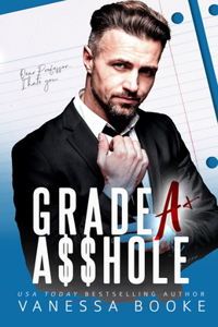 Grade a A$$hole