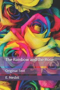 The Rainbow and the Rose