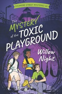 Mystery of the Toxic Playground