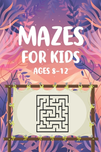 Mazes For Kids Ages 8-12