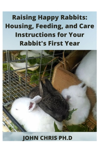 Raising Happy Rabbits