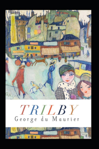 Trilby Annotated