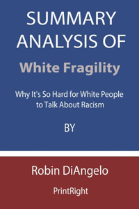 Summary Analysis Of White Fragility