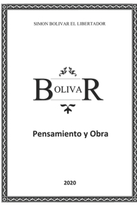 Pensamientos y Obra de simón bolívar