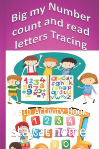 Big my Number count and read letters Tracing