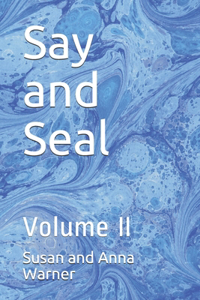 Say and Seal