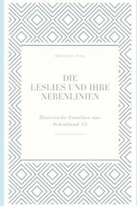 Die Leslies und ihre Nebenlinien