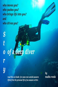 Story of a deep diver