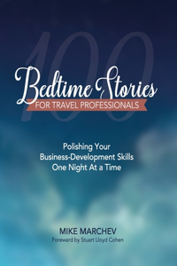 100 Bedtime Stories For Travel Professionals