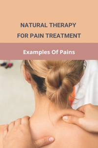 Natural Therapy For Pain Treatment