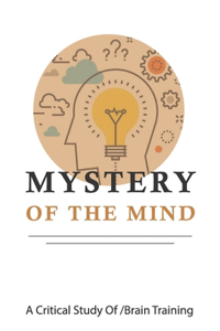 Mystery Of The Mind