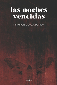 Las noches vencidas