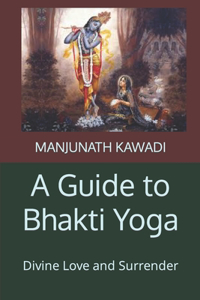 Guide to Bhakti Yoga