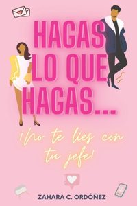 Hagas lo que hagas... ¡no te líes con tu jefe!