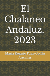 Chalaneo Andaluz. 2023