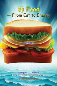 6) Food - From Eat to Energy