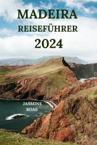 Madeira Reiseführer 2024