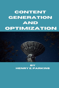 Content Generation and Optimization