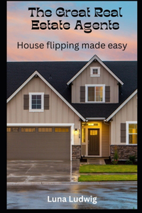 Great Real Estate Agents