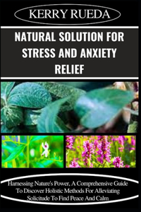 Natural Solution for Stress and Anxiety Relief