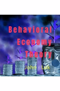 Behavioral Economy Theory Research