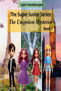 Super Junior Series - The Unspoken Mysteries - Book 5