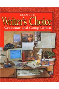 Writer's Choice: Grammar and Composition, Grade 7, Student Edition