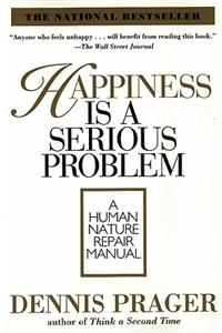 Happiness Is a Serious Problem
