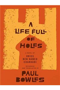 A Life Full of Holes