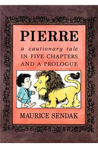 Pierre Board Book: A Cautionary Tale in Five Chapters and a Prologue