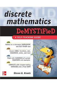 Discrete Mathematics Demystified