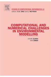 Computational and Numerical Challenges in Environmental Modelling