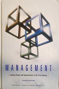Management:Leading People and Organizations in the 21st Century, Canadian Edition