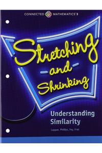 Connected Mathematics 3 Student Edition Grade 7: Stretching and Shrinking: Understanding Similarity Copyright 2014