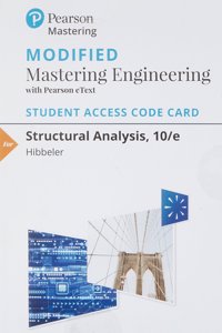Modified Mastering Engineering with Pearson Etext -- Standalone Access Card -- For Structural Analysis