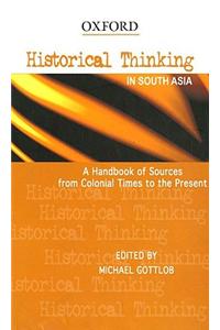 Historical Thinking in South Asia