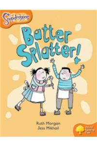 Oxford Reading Tree: Level 6: Snapdragons: Batter, Splatter!