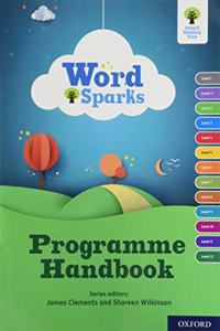 Oxford Reading Tree Word Sparks: Programme Handbook