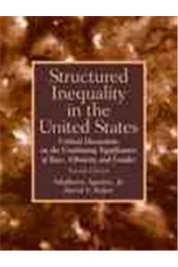 Structured Inequality in the United States: Critical Discussions on the Continuing Significance of Race, Ethnicity, and Gender