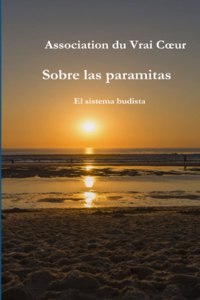 Sobre las paramitas - El sistema budista