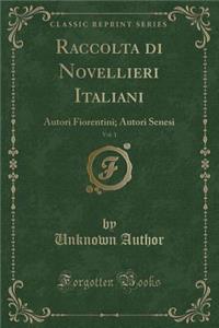 Raccolta Di Novellieri Italiani, Vol. 1