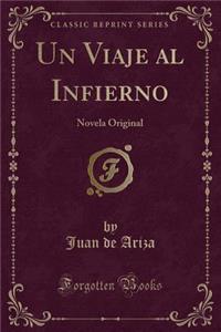 Un Viaje Al Infierno