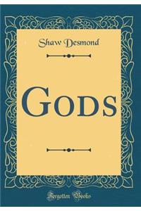Gods (Classic Reprint)