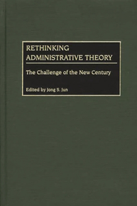 Rethinking Administrative Theory