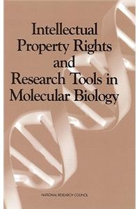 Intellectual Property Rights and Research Tools in Molecular Biology