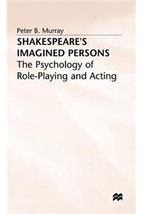 Shakespeare’s Imagined Persons