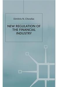 New Regulation of the Financial Industry